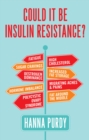 Image for Could It Be Insulin Resistance?