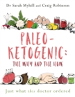 Image for Paleo-Ketogenic: The Why and the How : Just what this doctor ordered