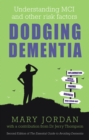 Image for Dodging Dementia: Understanding MCI and Other Risk Factors