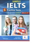 Image for Simply IELTS - 5 Academic &amp; 1 General  Practice Tests - Bands: 4.0 - 6.0 - Student&#39;s book