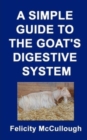 Image for A Simple Guide to the Goat&#39;s Digestive System