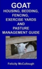 Image for Housing, bedding, fencing, exercise yards and pasture management guide