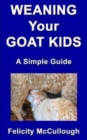 Image for Weaning your goat kids  : a simple guide