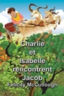 Image for Charlie et Isabelle rencontrent Jacob