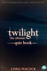 Image for Twilight - The Ultimate Quiz Book