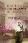 Image for Heather Never Blooms in Israel