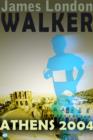 Image for Walker: Olympic Champion, Athens, Greece, 2004.