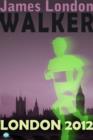 Image for Walker: London 2012