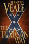 Image for The Texican Way: A novel of the US civil war