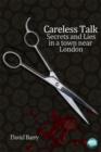 Image for Careless talk: secrets and lies in a small town near London