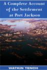 Image for A Complete Account of the Settlement at Port Jackson
