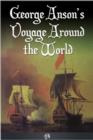 Image for George Anson&#39;s Voyage Around the World