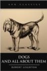 Image for Dogs and All About Them