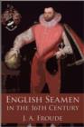 Image for English Seamen in the Sixteenth Century