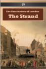 Image for The Fascination of London: The Strand