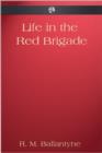 Image for Life in the Red Brigade
