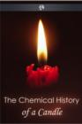 Image for The Chemical History of a Candle