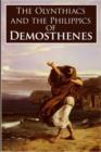 Image for The Olynthiacs and the Philippics of Demosthenes