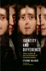 Image for Identity and difference  : John Locke and the invention of consciousness