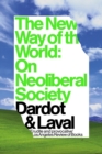 Image for The new way of the world: on neo-liberal society