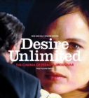 Image for Desire Unlimited: The Cinema of Pedro Almodóvar