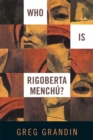 Image for Who is Rigoberta Menchu?