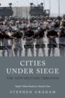 Image for Cities under siege: the new military urbanism