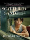 Image for Scattered sand: the story of China&#39;s rural migrants