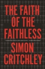 Image for The faith of the faithless: experiments in political theology