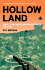 Image for Hollow land: Israel&#39;s architecture of occupation