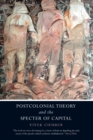 Image for Postcolonial theory and the specter of capital