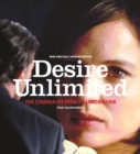 Image for Desire unlimited: the cinema of Pedro Almodovar