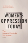 Image for Women&#39;s oppression today: the Marxist/feminist encounter