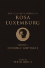 Image for The complete works of Rosa Luxemburg.: (Economic writings I)