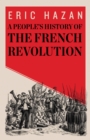 Image for A People&#39;s History of the French Revolution