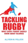 Image for Tackling rugby  : what every parent should know