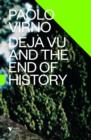 Image for Deja vu and the end of history