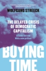 Image for Buying time: the delayed crisis of democratic capitalism
