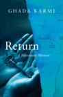 Image for Return: A Palestinian Memoir