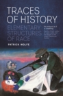 Image for Traces of History: Elementary Structures of Race
