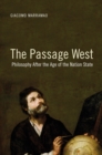 Image for The passage West: philosophy and globalisation