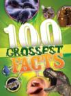 Image for The 100 Grossest Facts Ever