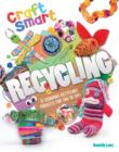 Image for Craft Smart: Recycling