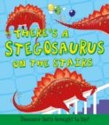 Image for There&#39;s a stegosaurus on the stairs