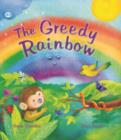 Image for The Storytime: The Greedy Rainbow