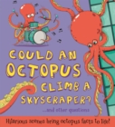 Image for Could an octopus climb a skyscraper? ... and other questions