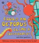 Image for Could an octopus climb a skyscraper? ... and other questions