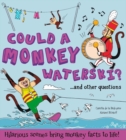 Image for Could a monkey waterski?...and other questions