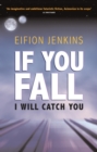 Image for If you fall I will catch you