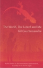 Image for The World, the Lizard and Me